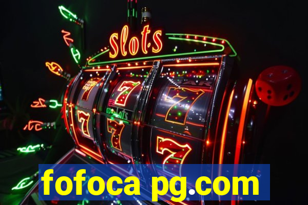 fofoca pg.com